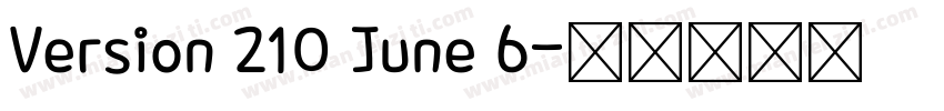 Version 210 June 6字体转换